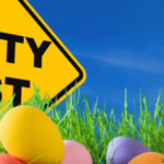 Safety & Security During Easter Holidays